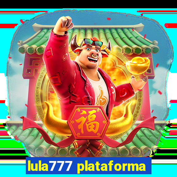 lula777 plataforma